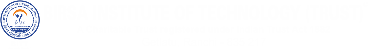 BIRSA INSTITUTE OF TECHNOLOGY (TRUST)-BITT